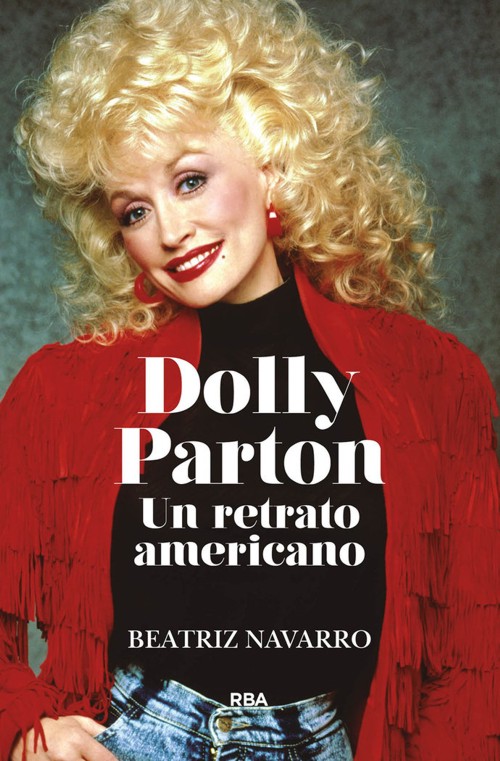 Dolly Parton: Un retrato americano. 9788411323147