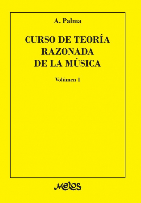 Curso de teoría razonada de la música, vol. 1