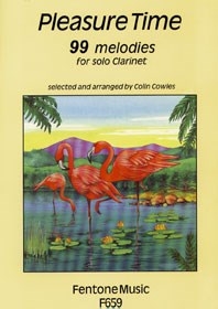 Pleasure Time: 99 Melodies for Clarinet