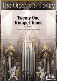 Twenty One Trumpet Tunes for Manuals, Organ