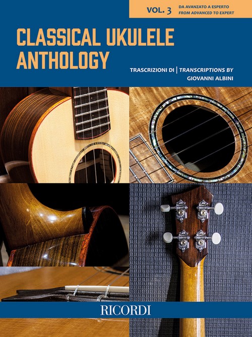 Classical Ukulele Anthology, Vol. 3: from Advanced to Expert