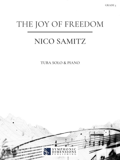 The Joy of Freedom, for Tuba and Piano. 9790502951641