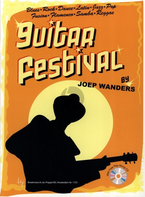 Guitar Festival, vol. 1: Blues, Rock, Dance, Latin, Jazz, Pop, Fusion, Flamenco, Samba, Reagge