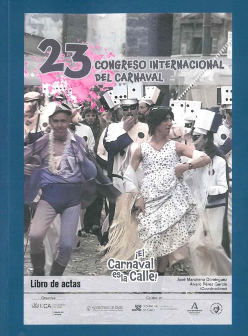 ¡El Carnaval es la calle! 23 Congreso Internacional del Carnaval. Libro de actas