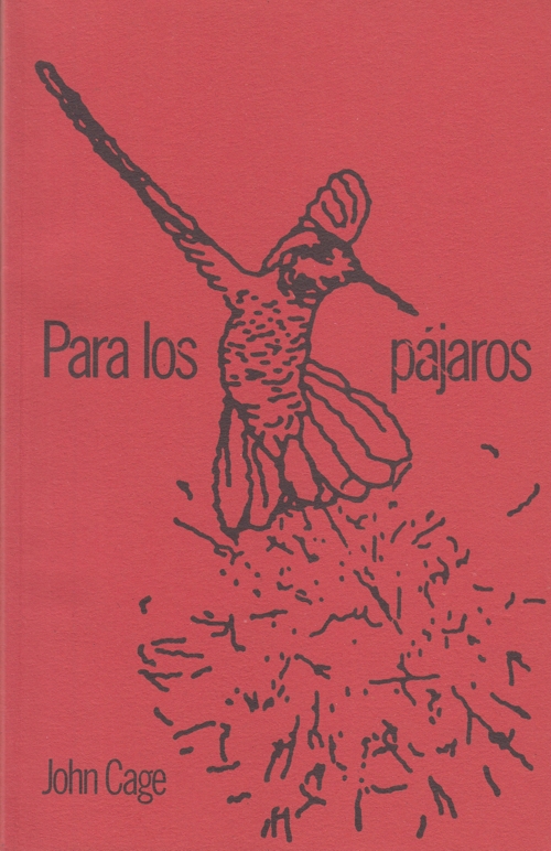 Para los pájaros. Conversaciones con Daniel Charles