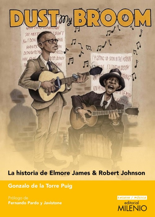 Dust my broom. La historia de Elmore James & Robert Johnson