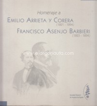 Homenaje a Emilio Arrieta Corera (1821-1894) y Francisco Asenjo Barbieri (1823-1894)