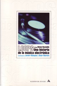 Loops: una historia de la música electrónica. 9788439709015