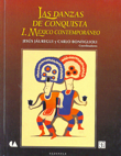 Las danzas de conquista, I. México contemporáneo. 9789681644413