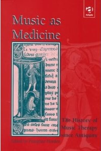 Music as Medicine: The History of Music Therapy Since Antiquity