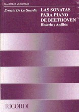 Las sonatas para piano de Beethoven. Historia y análisis