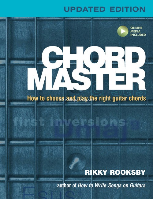 Chord Master: How to Choose and Play the Right Guitar Chords. 9781495001512