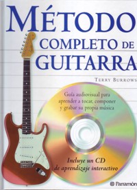 Método completo de guitarra: guía audiovisual para aprender a tocar, componer y grabar su propia música. 9788434224209