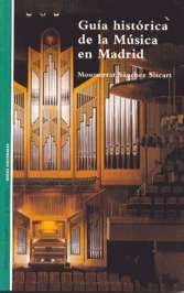Guía histórica de la música en Madrid. 9788445122174