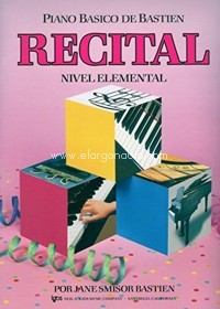 Recital. Nivel Elemental. Piano Básico de Bastien. 9780849794490