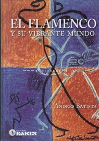 El flamenco y su vibrante mundo