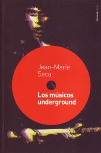 Los músicos underground