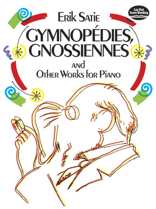 Gymnopédies, Gnossiennes and Other Works for Piano. 9780486259789