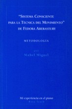 'Sistema Consciente para la Técnica del Movimiento' de Fedora Aberastury. 9788495052667