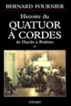 Histoire du quatuor à cordes (I): de Haydn à Brahms. 9782213607580