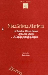 Música Sinfónica Alhambrista. Jesús de Monasterio. Tomás Bretón. Ruperto Chapí.