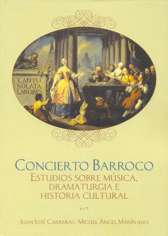Concierto barroco. Estudios sobre música, dramaturgia e historia cultural