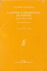 La ópera española y la música dramática en España en el siglo XIX. Apuntes históricos.