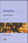 Bruckner: Las sinfonías. 9788482363127