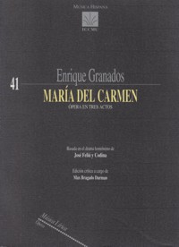 María del Carmen. Ópera en tres actos