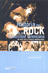 Historia del Rock en la Comunidad Valenciana. 50 años en la colonia mediterránea. 9788495898029