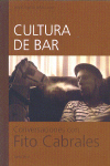 Cultura de bar: conversaciones con Fito Cabrales. 9788480486347