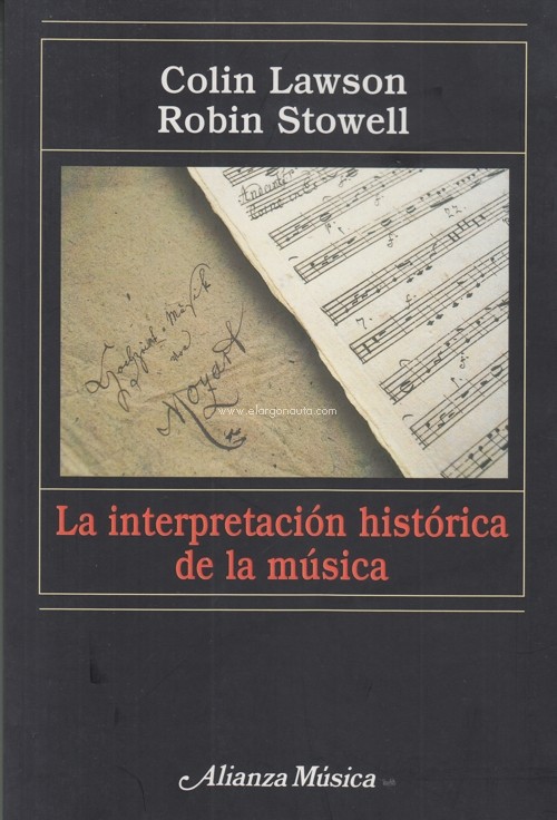 La interpretación histórica de la música: una introducción. 9788420682075