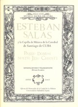 Esteban Salas y la capilla de música de la Catedral de Santiago de Cuba. Libro cuarto. Passio Domini Nostri Iesu Christi