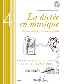 La dictée en musique. Rythme, melodie, harmonie, timbre. Niveau début de 2e cycle.