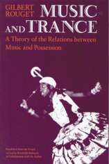 Music and Trance. A Theory of the Relations between Music and Possession