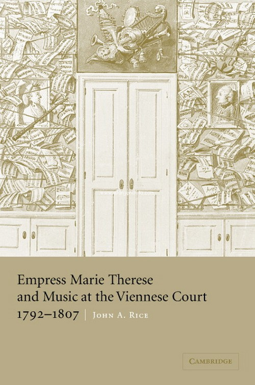 Empress Marie Therese and Music at the Viennese Court, 1792-1807. 9780521825122