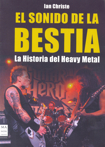 El sonido de la bestia. La historia del Heavy Metal. 9788496222410