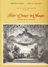 Salir el Amor del Mundo (1696.) Zarzuela en dos jornadas