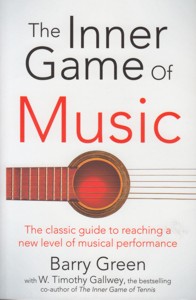 The Inner Game of Music. 9780330300179