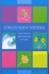 Con los nueve sentidos: Nueve historias para transformar el mundo. 9788460979494 Con los nueve sentidos: Nueve historias para transformar el mundo. 9788460979494