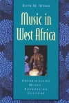 Music in West Africa. Experiencing Music, Expressing Culture