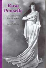 Rosa Ponselle: A Centenary Biography