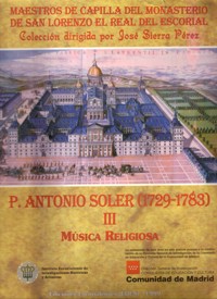P. Antonio Soler (1729-1783): Música religiosa, III: Misas. 9788445116531