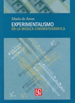 Experimentalismo en la música cinematográfica. 9788437505992