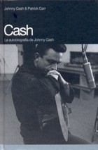 Cash. La autobiografía de Johnny Cash. 9788493448714