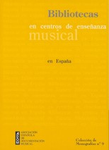 Bibliotecas en centros de enseñanza musical en España. 9788492219599