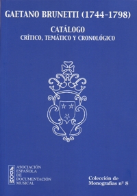 Gaetano Brunetti (1744-1798). Catálogo crítico, temático y cronológico. 9788492219582