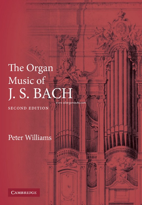 The Organ Music of J. S. Bach