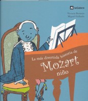 La historia más divertida de Mozart niño. 9788424623418