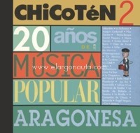 Chicotén II: 20 años de música popular aragonesa
